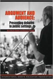 Argument and Audience: Presenting Debates in Public Settings