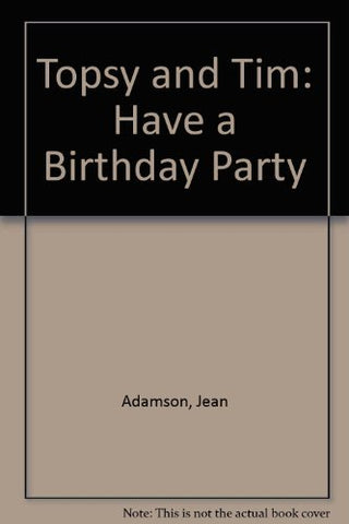 Topsy and Tim: Have a Birthday Party