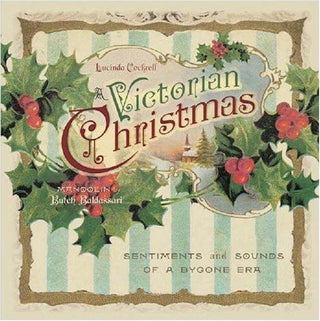 A Victorian Christmas - Sentiments And Sounds Of A Bygone Era - Thryft