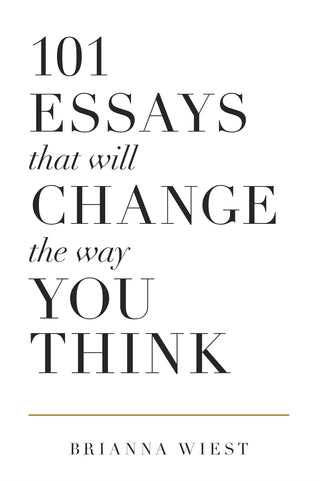 101 Essays That Will Change the Way You Think