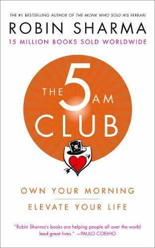The 5am Club: Own Your Morning, Elevate Your Life