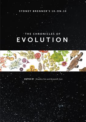 Sydney Brenner's 10-On-10: The Chronicles of Evolution