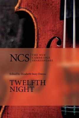 Twelfth Night, or, What You Will - The New Cambridge Shakespeare