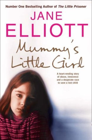 Mummy's Little Girl: A Desperate Race to Save a Lost Child