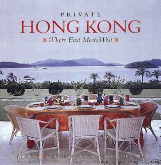 Private Hong Kong : Where East Meets West - Thryft