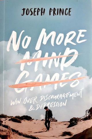 No More Mind Games: Win Over Discouragement and Depression