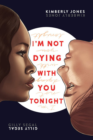 I'm Not Dying With You Tonight