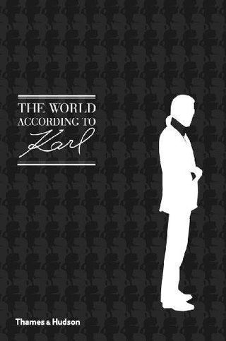 The World According to Karl : The Wit and Wisdom of Karl Lagerfeld - Thryft