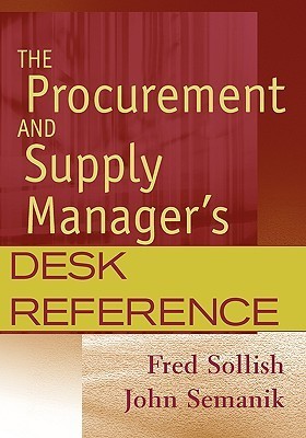 The Procurement and Supply Manager's Desk Reference