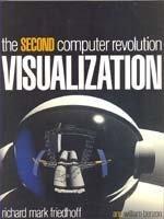 Visualization - The Second Computer Revolution - Thryft