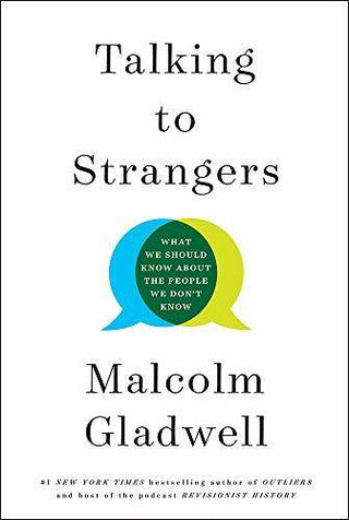 Talking to Strangers : What We Should Know about the People We Don't Know - Thryft