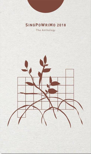 SingPoWriMo 2018: The Anthology