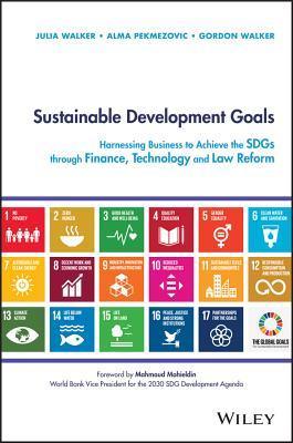 Sustainable Development Goals: Harnessing Business to Achieve the SDGs through Finance, Technology and Law Reform - Thryft