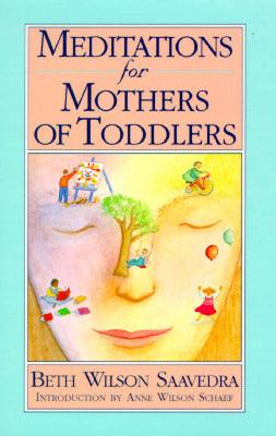 Meditations for Mothers of Toddlers - Thryft