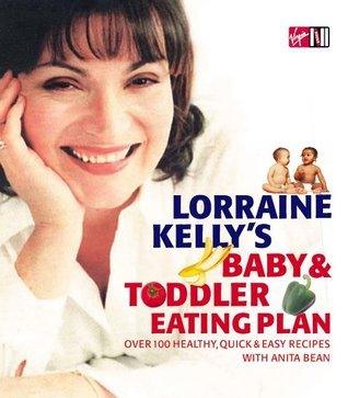 Lorraine Kelly's Baby and Toddler Eating Plan - Thryft