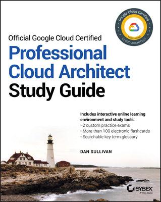 Official Google Cloud Certified Professional Cloud Architect Study Guide - Thryft