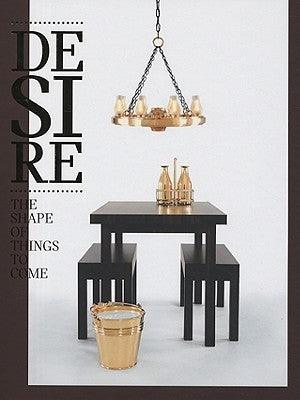 Desire - The Shape Of Things To Come - Thryft