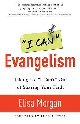 I Can Evangelism - Taking The "I Can't" Out Of Sharing Your Faith - Thryft
