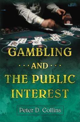 Gambling and the Public Interest - Thryft