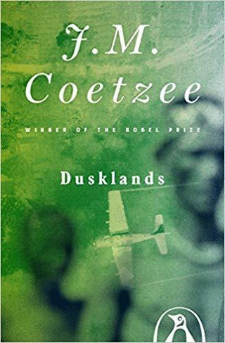 Dusklands : The Vietnam Project; the Narrative of Jacobus Coetzee - Thryft