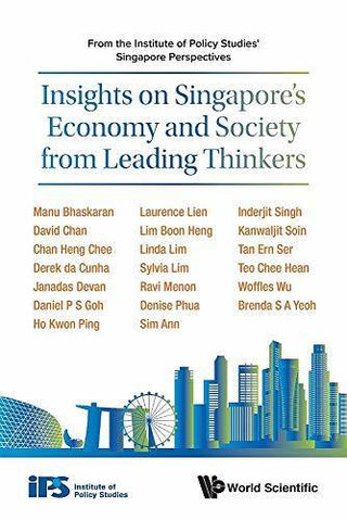 Insights on Singapore's Economy and Society from Leading Thinkers: From the Institute of Policy Studies' Singapore Perspectives - Thryft