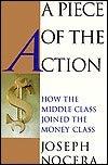 A Piece Of The Action - How The Middle Class Joined The Money Class - Thryft