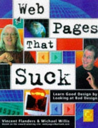 Web Pages That Suck: Learn Good Design by Looking at Bad Design - Thryft