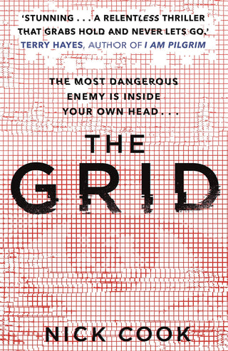 The Grid : 'A stunning thriller' Terry Hayes, author of I AM PILGRIM - Thryft