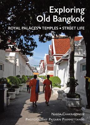 Exploring Old Bangkok: Royal Palaces, Temples, Streetlife - Thryft