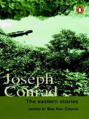 Joseph Conrad: the Eastern Sto : The Eastern Sto - Thryft