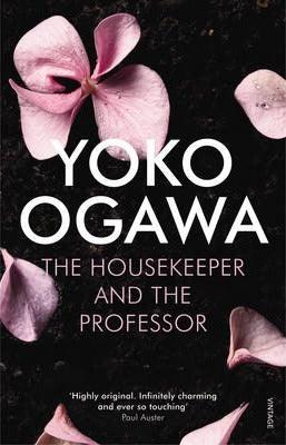 The Housekeeper and the Professor : 'a poignant tale of beauty, heart and sorrow' Publishers Weekly - Thryft