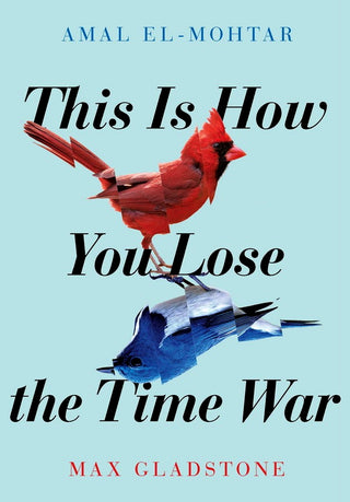 This Is How You Lose the Time War