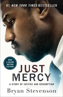 Just Mercy (Movie Tie-In Edition): A Story of Justice and Redemption - Thryft