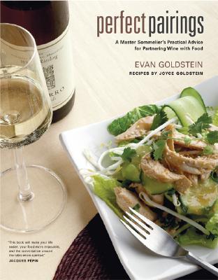 Perfect Pairings: A Master Sommelier's Practical Advice for Partnering Wine With Food