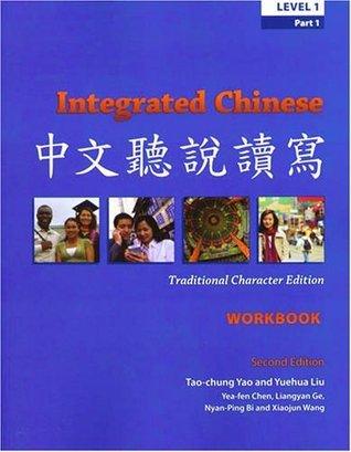 Integrated Chinese : Level 1; Traditional Character Edition - Thryft