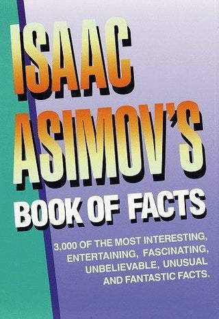 Isaac Asimov's Book of Facts - Thryft
