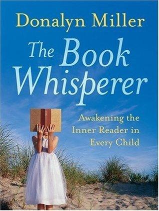 The Book Whisperer : Awakening the Inner Reader in Every Child - Thryft