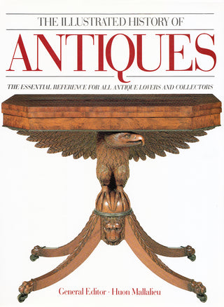 The Illustrated History of Antiques