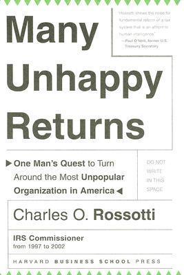 Many Unhappy Returns - One Man's Quest To Turn Around The Most Unpopular Organization In America - Thryft
