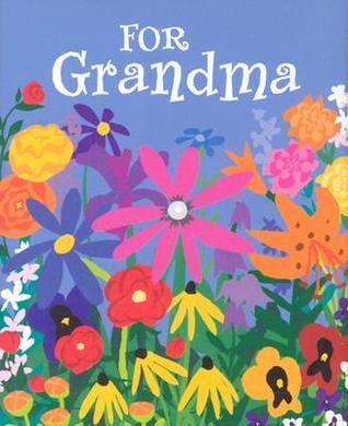 For Grandma