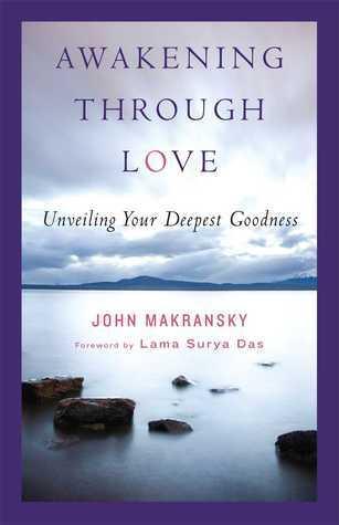 Awakening Through Love					Unveiling Your Deepest Goodness - Thryft