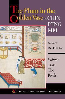 The Plum in the Golden Vase or, Chin P'ing Mei, Volume Two : The Rivals - Thryft
