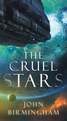 The Cruel Stars : A Novel - Thryft
