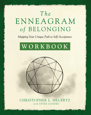 The Enneagram of Belonging Workbook : Mapping Your Unique Path to Self-Acceptance - Thryft