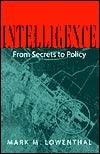 Intelligence - From Secrets To Policy - Thryft