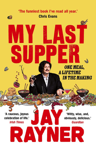 My Last Supper : One Meal, a Lifetime in the Making - Thryft