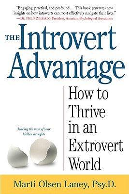 The Introvert Advantage - How Quiet People Can Thrive in an Extrovert World - Thryft