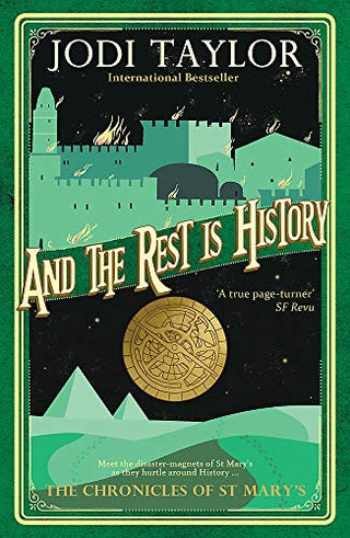 And the Rest Is History: The Chronicles of St Mary's