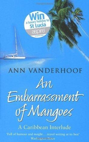 An Embarrassment Of Mangoes - A Caribbean Interlude - Thryft