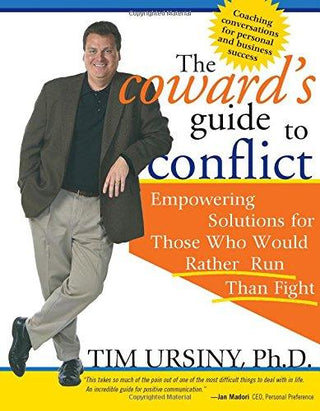 The Coward's Guide to Conflict : Empowering Solutions for Those Who Would Rather Run Than Fight - Thryft